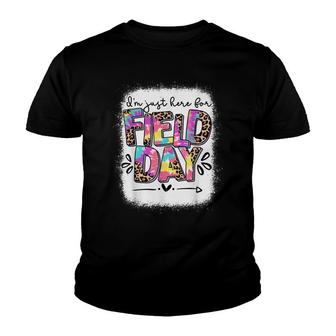 School Field Day Teacher Im Just Here For Field Day Bleach Youth T-shirt - Thegiftio UK