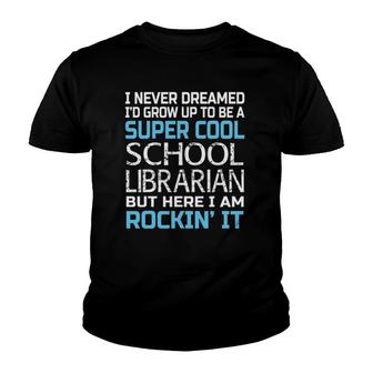 School Librarian Funny Gift For School Librarian Youth T-shirt - Thegiftio UK