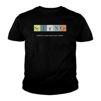 Science Doesnt Care What You Believe Stylish Nerd Cool Geek Youth T-shirt - Thegiftio UK