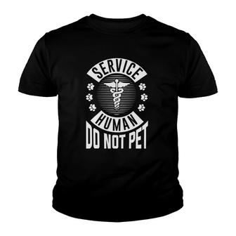 Service Human Design Do Not Pet Funny Dog Lover Youth T-shirt - Thegiftio UK