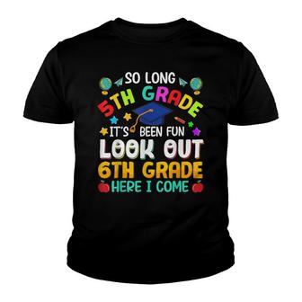 So Long 5Th Grade 6Th Grade Here I Come Graduation 2022 Youth T-shirt - Thegiftio UK