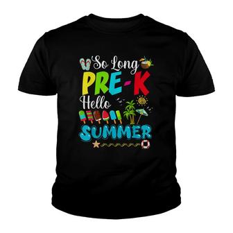 So Long Pre-K Hello Summer Pool Last Day Of School Youth T-shirt - Seseable