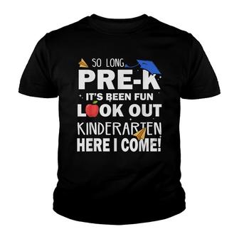 So Long Pre-K Look Out Kindergarten Here I Come Graduation Youth T-shirt - Thegiftio UK