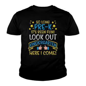 So Long Pre-K Watch Out Kindergarten Happy Last Day Youth T-shirt - Thegiftio UK