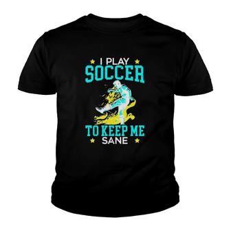 Soccer Keep Me Sane Goalie Sport Soccer Player Coach Youth T-shirt - Thegiftio UK