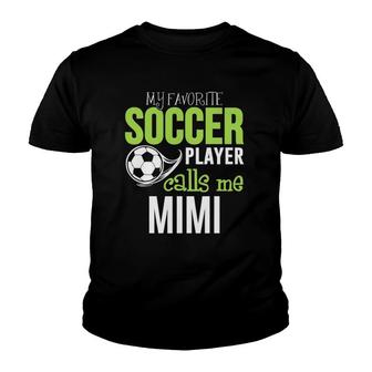 Soccer Mimi My Favorite Player Calls Me Youth T-shirt - Seseable