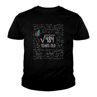 Square Root Of 484 22Nd Birthday 22 Years Old Gifts Math Bday Youth T-shirt - Seseable