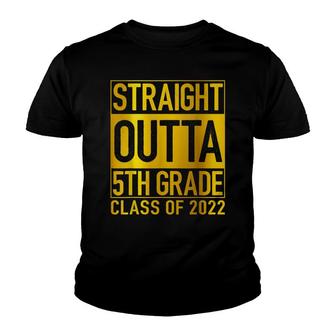 Straight Outta 5Th Grade Class Of 2022 Graduation Graduate Youth T-shirt - Thegiftio UK