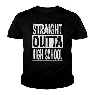 Straight Outta High School Funny Class 2022 Graduate Youth T-shirt - Seseable