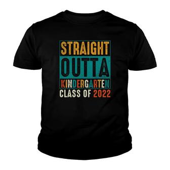 Straight Outta Kindergarten Vintage Class Of 2022 Graduation Happy Last Day Of School 2022 Youth T-shirt - Seseable