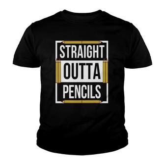 Straight Outta Pencils Funny Teacher School Summer Youth T-shirt - Thegiftio UK