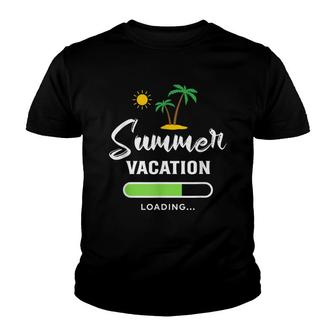 Summer Vacation Loading Teacher Last Day Of School Funny Youth T-shirt - Thegiftio UK
