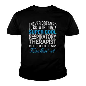 Super Cool Respiratory Therapist Funny Gift Youth T-shirt | Mazezy