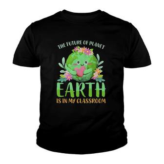 Teachers Earth Day 2022 Classroom Funny Mens Womens Youth T-shirt | Mazezy