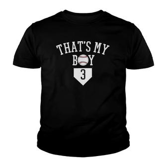Thats My Boy 3 Baseball Jersey Number 3 Baseball Dad & Mom Youth T-shirt - Thegiftio UK