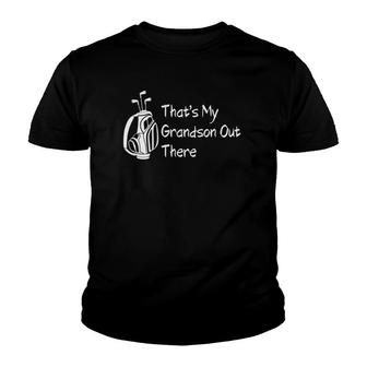 Thats My Grandson Out There Quote Women Golf Grandma Youth T-shirt | Mazezy