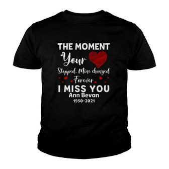 The Moment Your Heart Stopped Mine Changed Forever Personalized Ann Bevan Memories In Heaven Youth T-shirt - Thegiftio UK