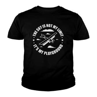 The Sky Is Not My Limit Its My Playground Airplane Pilot Youth T-shirt - Thegiftio UK