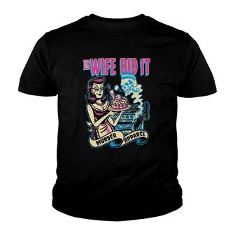 The Wife Did It True Crime Youth T-shirt | Mazezy