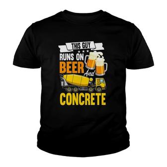 This Guy Runs On Beer And Concrete Finisher Cement Worker Youth T-shirt - Thegiftio UK
