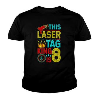 This Laser Tag King Is 8 Years S & Lasertag Gift Youth T-shirt | Mazezy