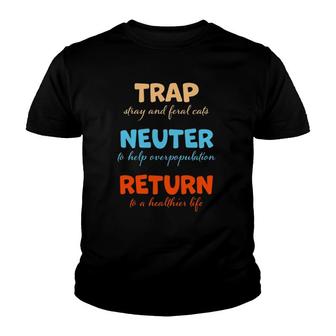 Trap Neuter Return Stray And Feral Cats Youth T-shirt | Mazezy