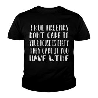 True Friends Want Wine Alcohol Red White Rose Youth T-shirt - Monsterry