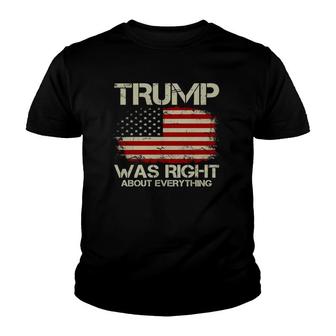 Trump Was Right About Everything I Voted For Trump Youth T-shirt - Thegiftio UK