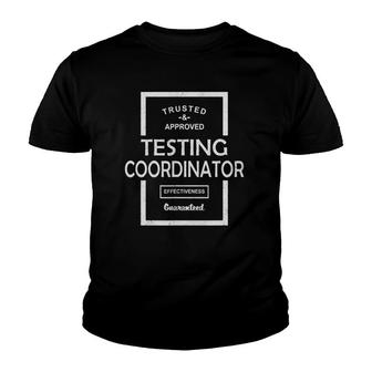 Trusted And Approved Testing Coordinator Youth T-shirt - Thegiftio UK