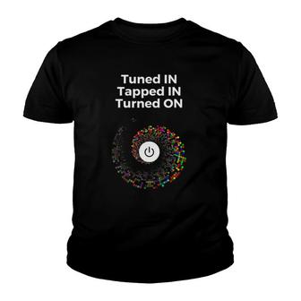 Tuned In Tapped In Turned On Law Of Attraction Vortex Youth T-shirt | Mazezy
