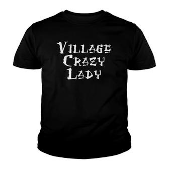 Village Crazy Lady Youth T-shirt | Mazezy