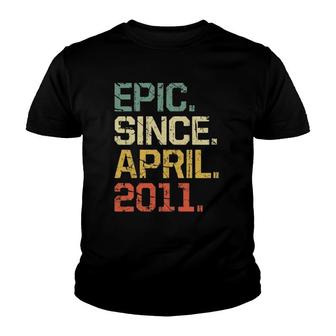 Vintage 11 Years Old Funny Epic Since April 2011 Ver2 Youth T-shirt - Seseable