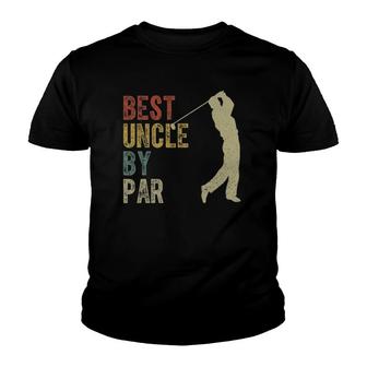 Vintage Best Uncle By Par Outfit Fathers Day Golfing Youth T-shirt - Seseable