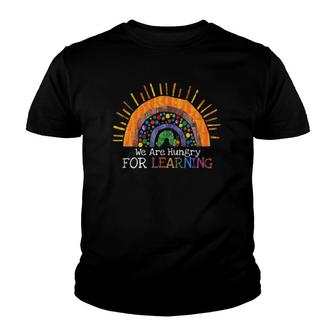 We Are Hungry For Learning Rainbow Caterpillar Teacher Gift Youth T-shirt - Thegiftio UK
