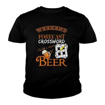 Weekend Forecast Crossword Puzzles With A Beer Humor Gift Youth T-shirt - Thegiftio UK