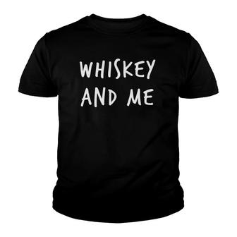 Whiskey And Me White Text Youth T-shirt - Thegiftio UK