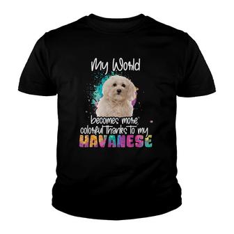 Womens Colorful World Thanks To My Havanese Dog Dogs Dog Mom Youth T-shirt - Thegiftio UK