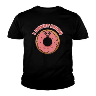 Womens Funny Donuts I Donut Know I Dont Know Donuts V-Neck Youth T-shirt - Thegiftio UK