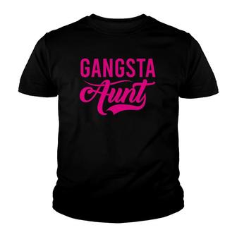 Womens Funny Gangsta Aunt Aunties Titas Family Matching Youth T-shirt | Mazezy
