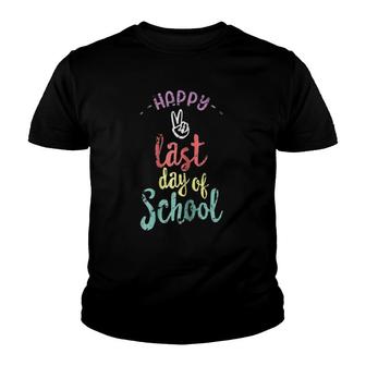 Womens Happy Last Day Of School - Funny End Of Year Teacher Youth T-shirt - Seseable