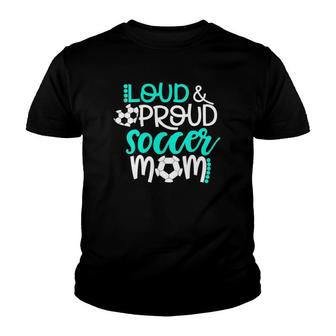 Womens Loud And Proud Soccer Mom Teal And White V-Neck Youth T-shirt - Thegiftio UK