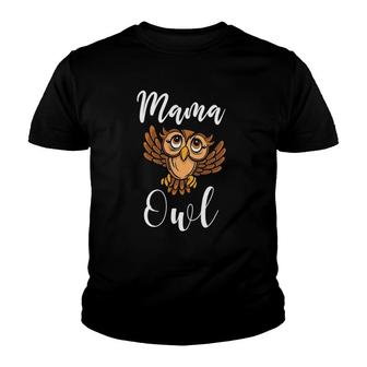 Womens Owl Mom Joke Mama Owl Phrase Mama Owl Youth T-shirt | Mazezy