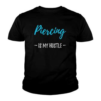 Womens Piercing Hustle Body Piercer Gift Idea V-Neck Youth T-shirt | Mazezy