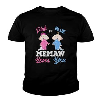 Womens Pink Or Blue Memaw Loves You Gender Reveal Youth T-shirt - Thegiftio UK