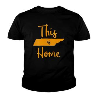 Womens Tennessee State Graphic Gift Orange Tennessee This Is Home Youth T-shirt - Thegiftio UK