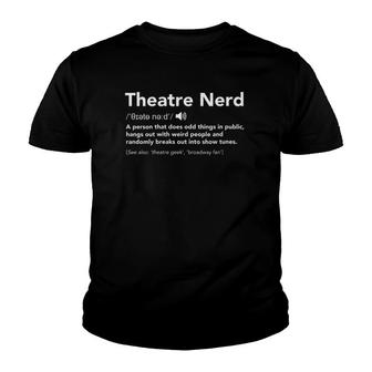 Womens Theatre Nerd Definition - Funny Musical Theater V-Neck Youth T-shirt | Mazezy