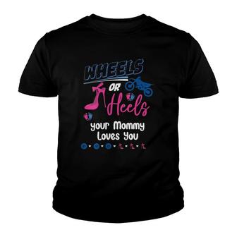 Womens Wheels Or Heels Your Mommy Loves You Gender Reveal Party V-Neck Youth T-shirt | Mazezy