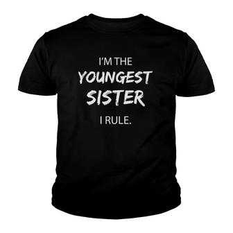 Youngest Sister I Rule Only Child Funny Sister V2 Youth T-shirt - Thegiftio UK