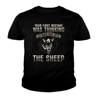 Your First Mistake Was Thinking I Was One Of The Sheep Wolve Youth T-shirt | Mazezy