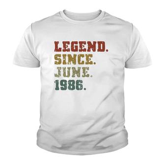 35Th Birthday Gifts 35 Years Old Legend Since June 1986 Ver2 Youth T-shirt - Seseable